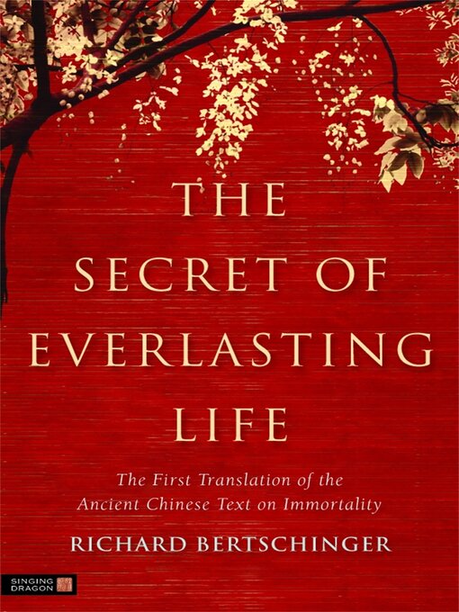 Title details for The Secret of Everlasting Life by Richard Bertschinger - Available